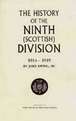 History of the 9th (Scottish) Division By John Ewing 9781843421900