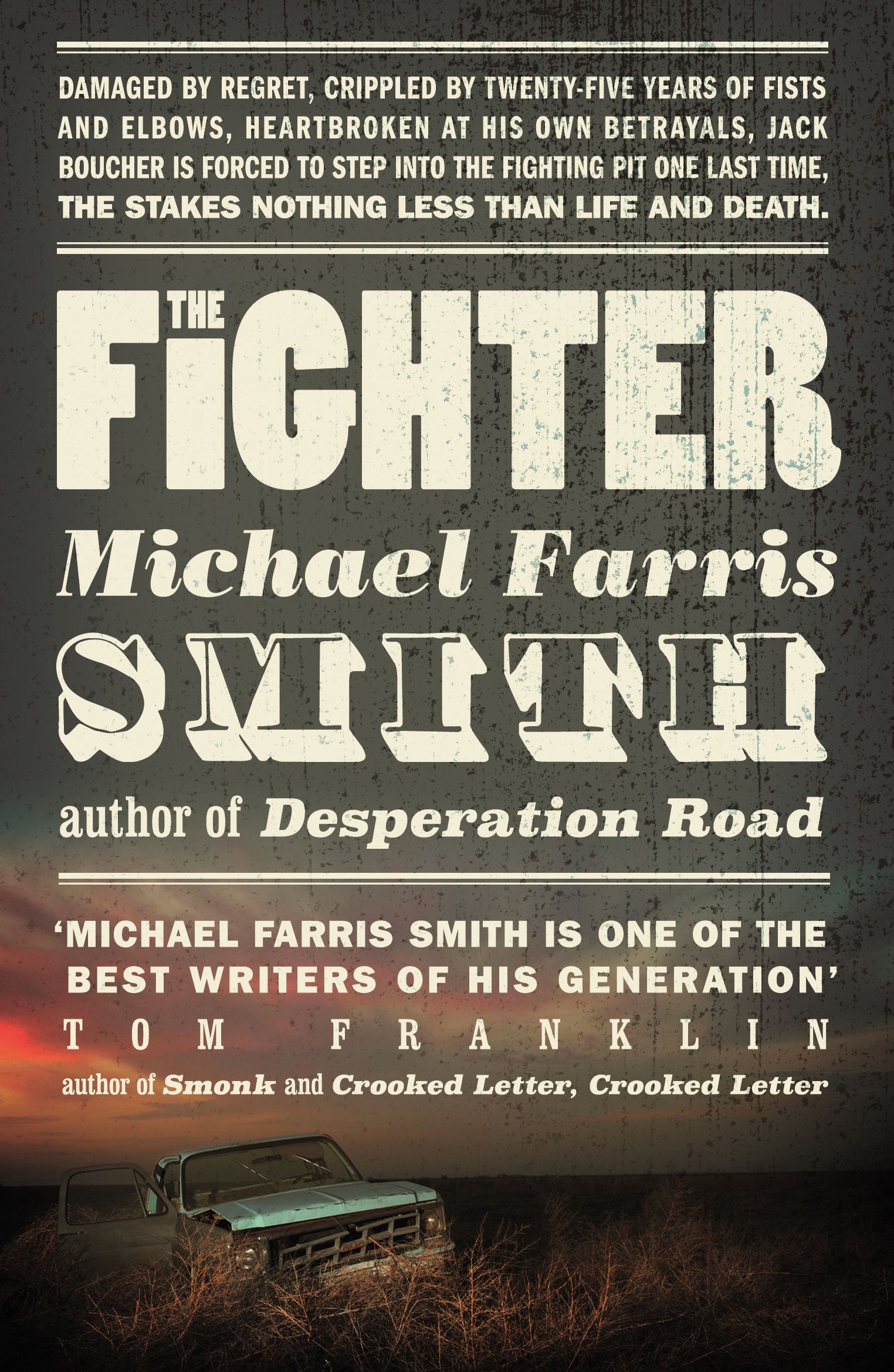 The Fighter By Michael Farris Smith 9781843449928 (Hardback)