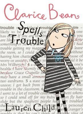 Clarice Bean Spells Trouble By Lauren Child 9781843628583 (Paperback)