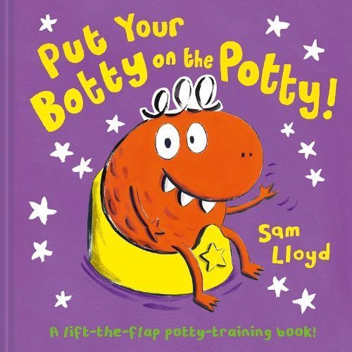 Put Your Botty on the Potty By Sam Lloyd 9781843654261 (Board book)