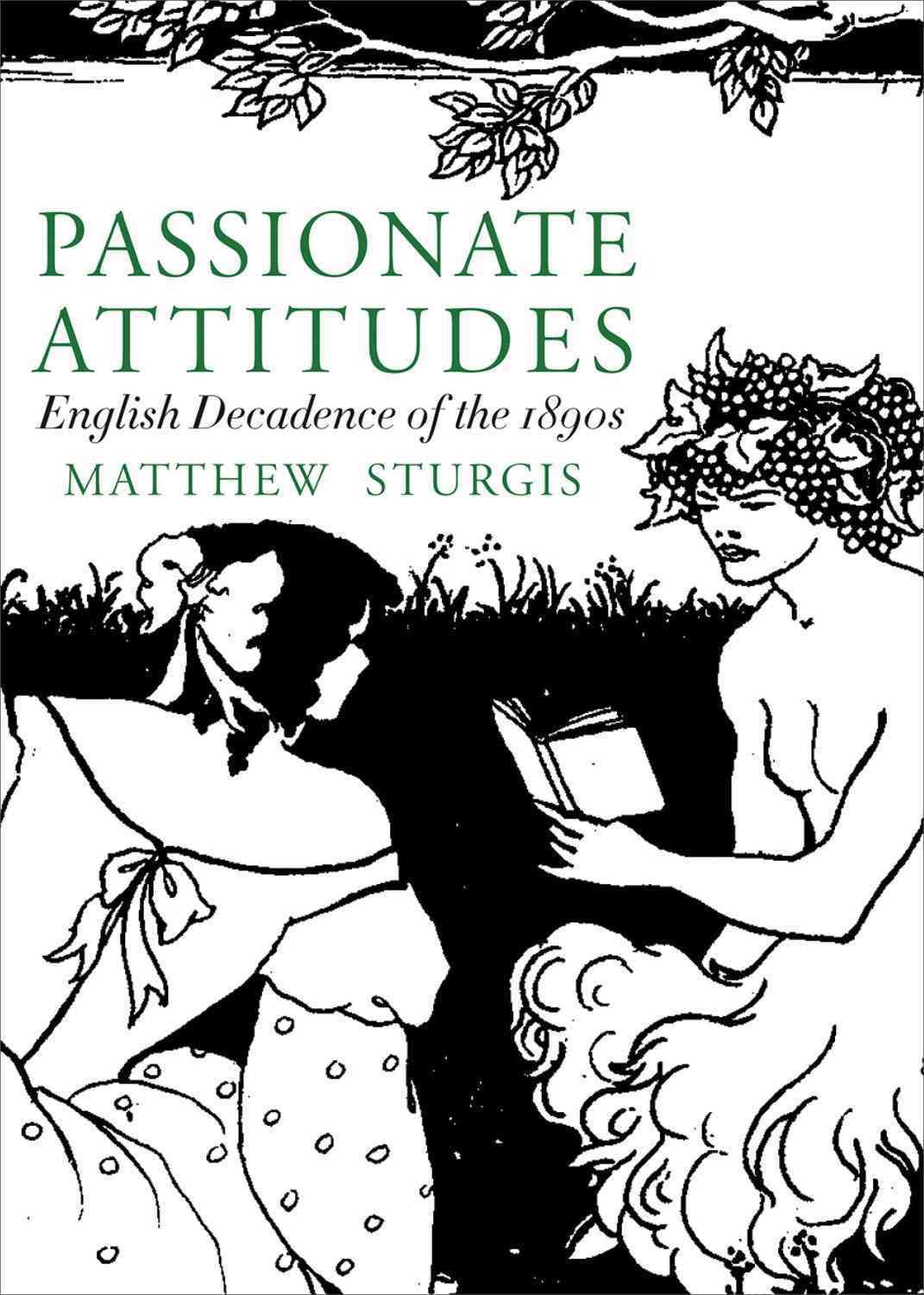 Passionate Attitudes By Matthew Sturgis 9781843680734 (Paperback)