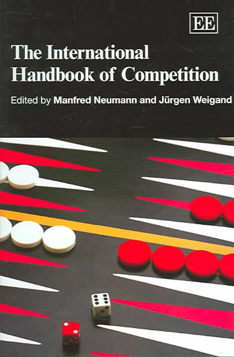 The International Handbook of Competition By Manfred Neumann