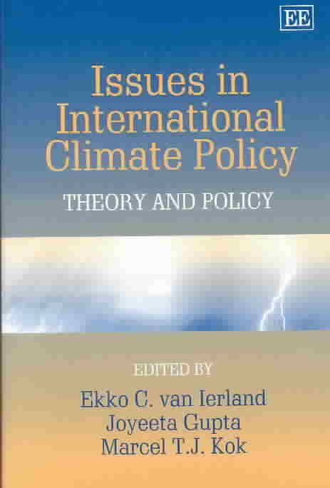 Issues in International Climate Policy By Ekko C. van Ierland