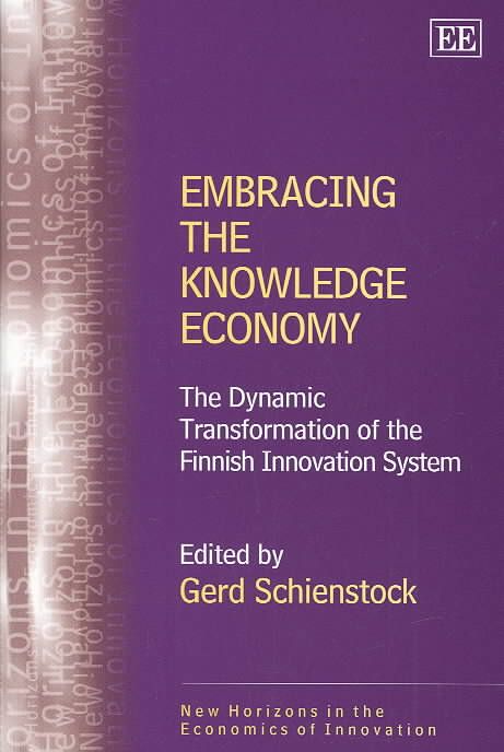Embracing the Knowledge Economy By Gerd Schienstock 9781843763079