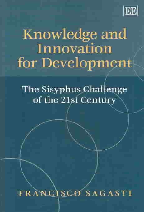 Knowledge and Innovation for Development By Francisco Sagasti