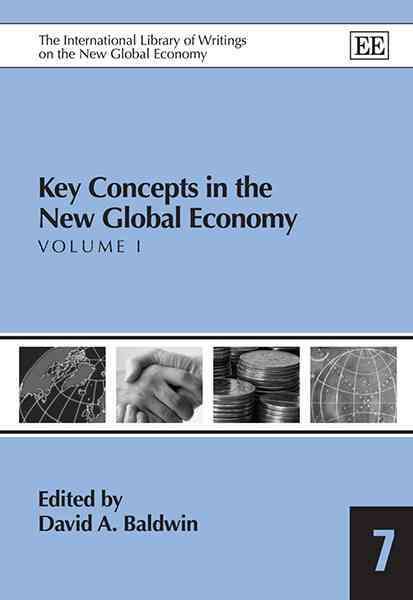 Key Concepts in the New Global Economy By David A. Baldwin (Hardback)