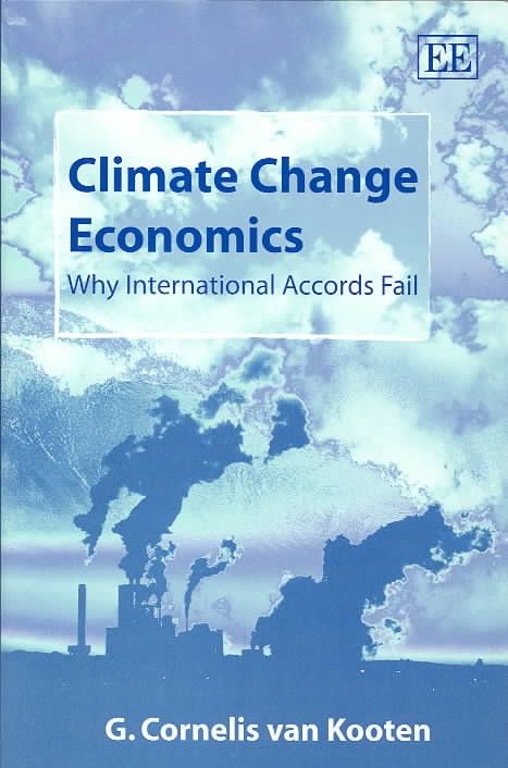 Climate Change Economics By G. C. van Kooten 9781843768128 (Hardback)