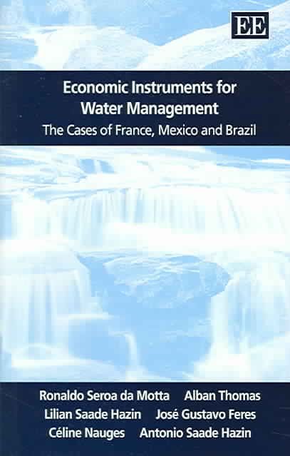 Economic Instruments for Water Management By Ronaldo Seroa da Motta