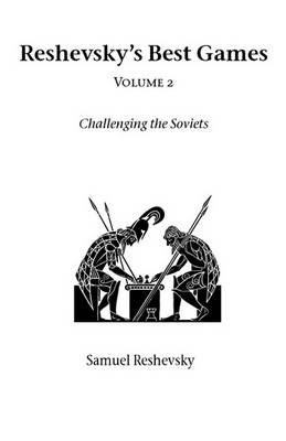 Reshevsky's Best Games By Samuel Reshevsky 9781843820949 (Paperback)