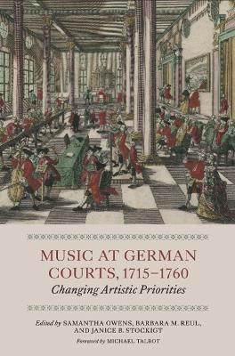 Music at German Courts, 1715-1760 9781843835981 (Hardback)