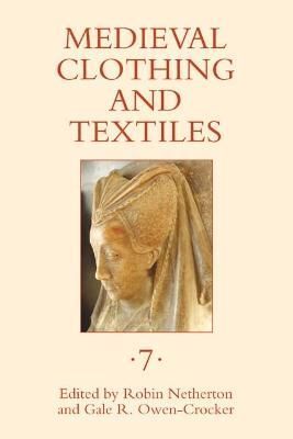 Medieval Clothing and Textiles 7 9781843836254 (Hardback)