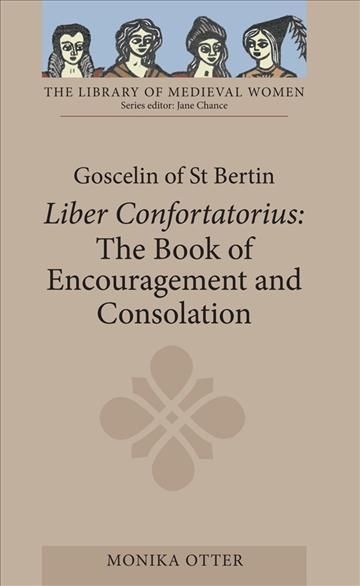 The Book of Encouragement and Consolation By Goscelin, Monika Otter