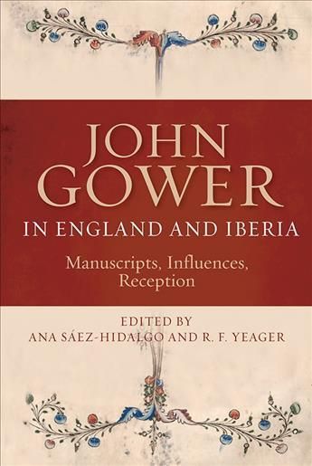 John Gower in England and Iberia 9781843843207 (Hardback)