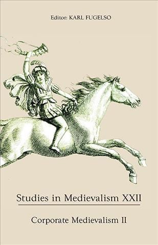 Corporate Medievalism II By Karl Fugelso (editor) 9781843843559