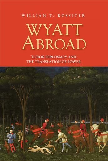 Wyatt Abroad By William T. Rossiter 9781843843887 (Hardback)