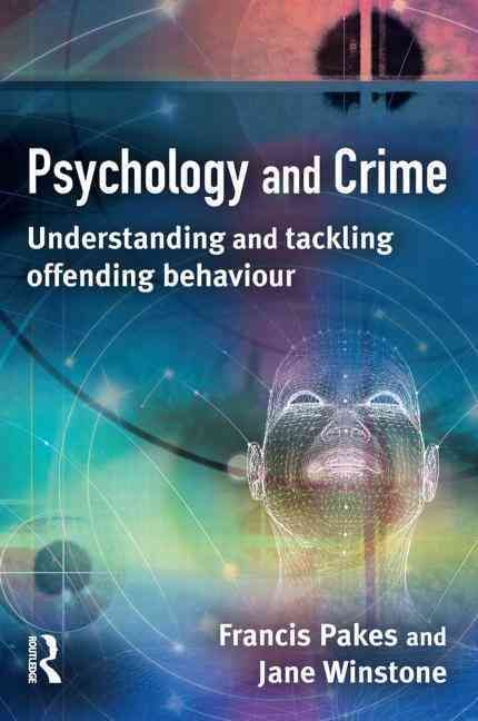 Psychology and Crime By Pakes, Francis 9781843922599 (Paperback)