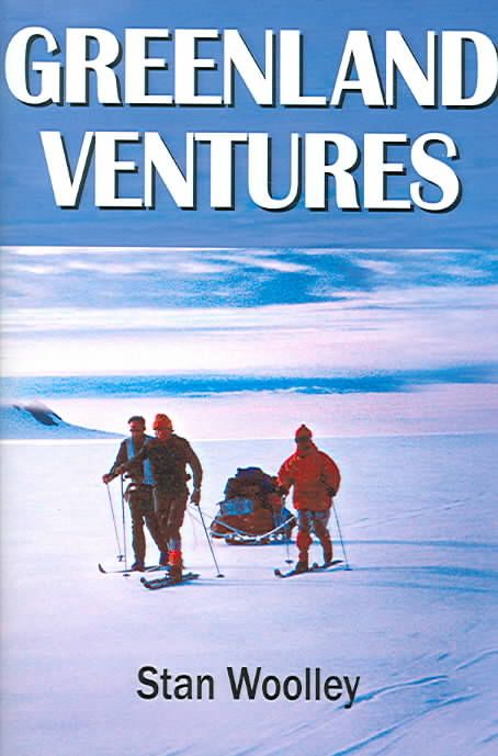 Greenland Ventures By Stan Woolley 9781844013821 (Hardback)
