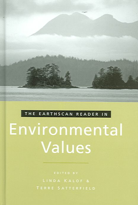 The Earthscan Reader in Environmental Values 9781844071661 (Hardback)
