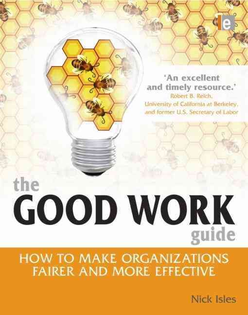 The Good Work Guide By Nick Isles 9781844075577 (Hardback)