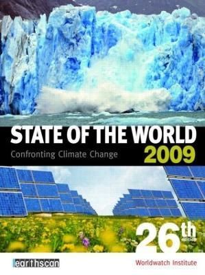 State of the World 2009: Confronting Climate Change 9781844076949