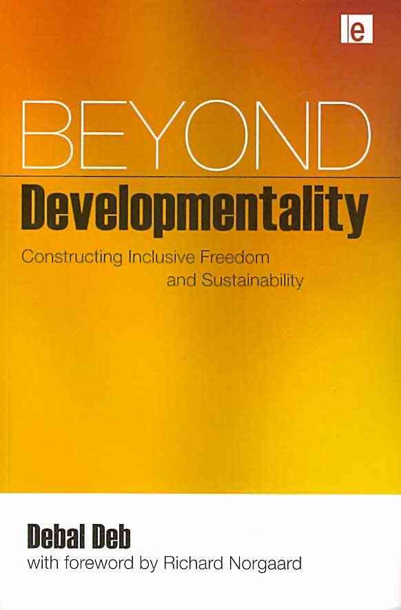 Beyond Developmentality By Debal Deb 9781844077120 (Paperback)