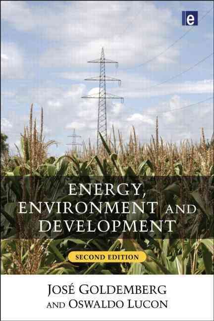 Energy, Environment and Development By José Goldemberg, Oswaldo Lucon