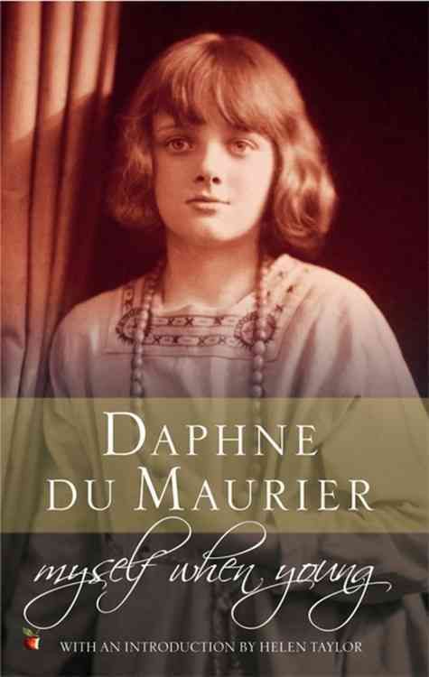 Myself When Young By Daphne Du Maurier 9781844080960 (Paperback)