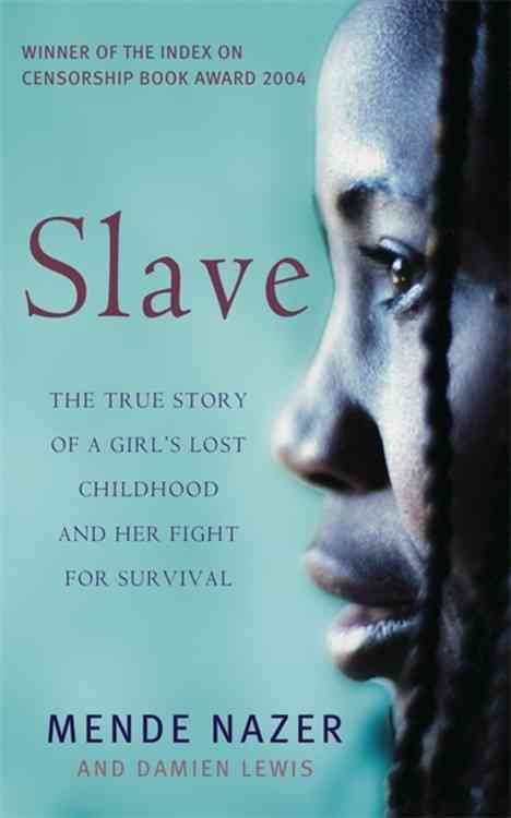 Slave By Mende Nazer, Damien Lewis 9781844081165 (Paperback)