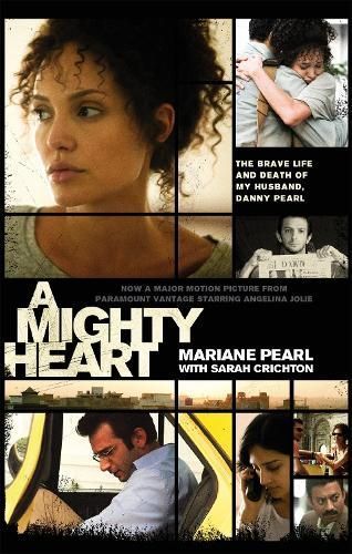 A Mighty Heart By Mariane Pearl, Sarah Crichton 9781844084593