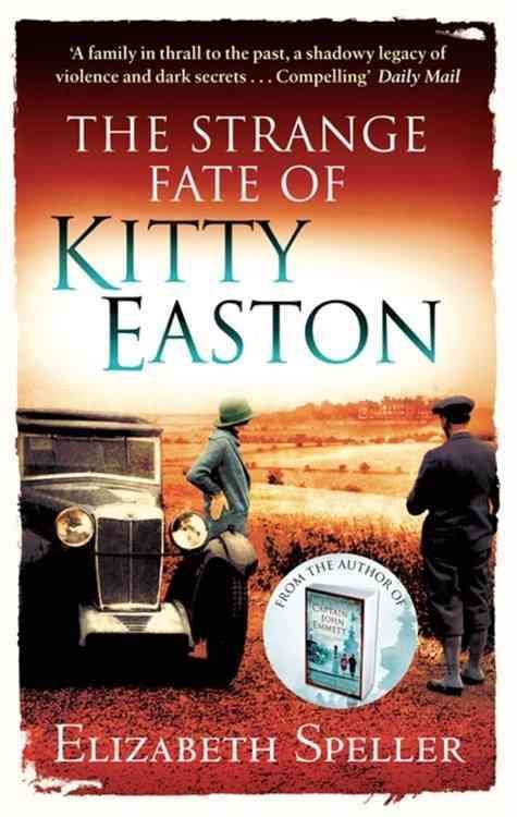 The Strange Fate of Kitty Easton By Elizabeth Speller 9781844086337