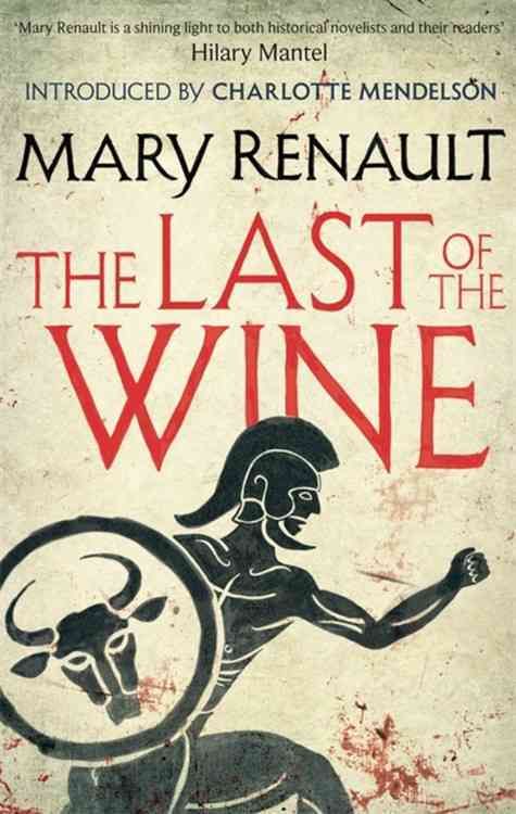 The Last of the Wine By Mary Renault 9781844089611 (Paperback)