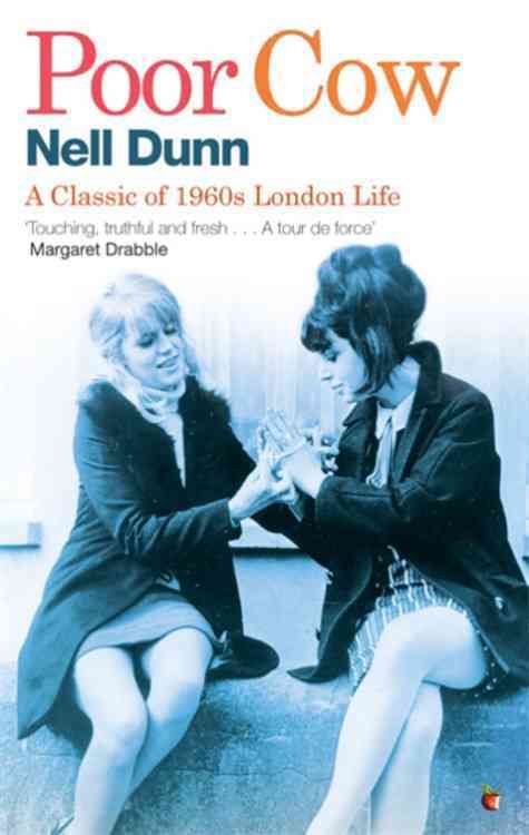 Poor Cow By Nell Dunn 9781844089819 (Paperback)