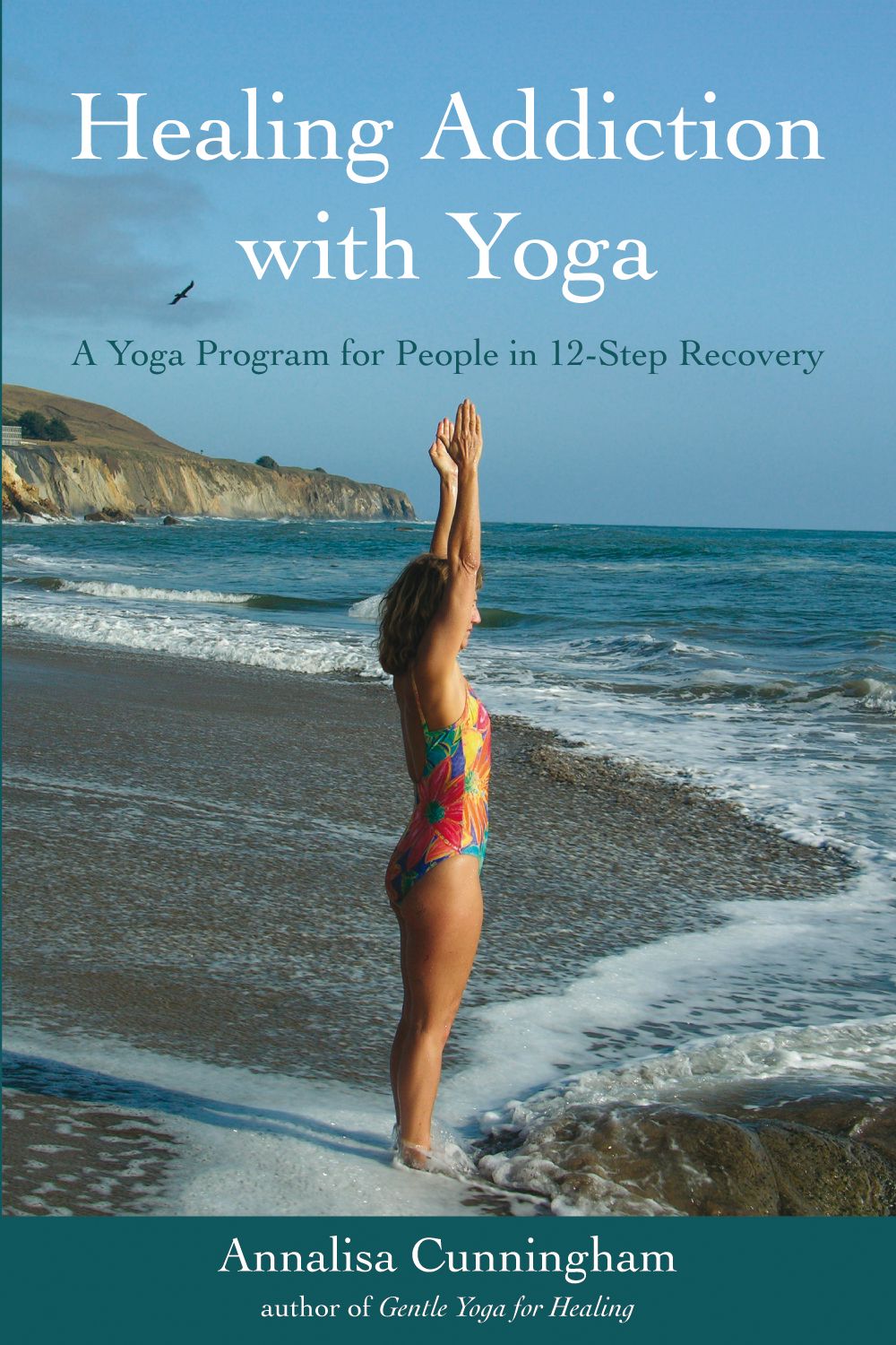 Healing Addiction with Yoga By Annalisa Cunningham 9781844091706