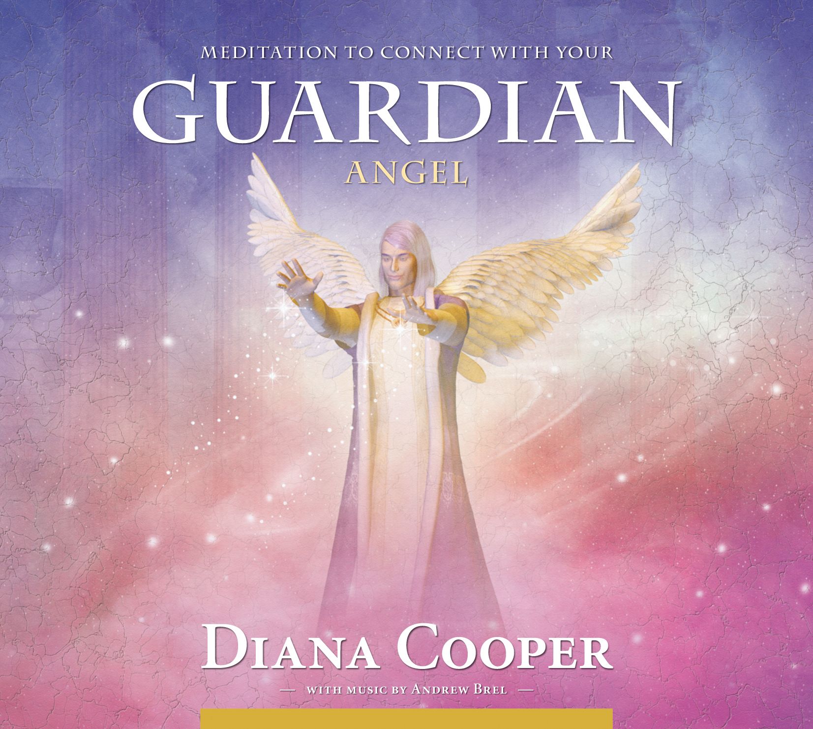 Meditation to Connect with Your Guardian Angel By Diana Cooper