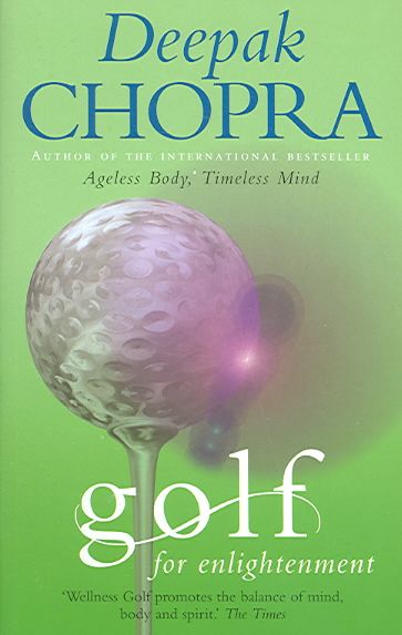 Golf for Enlightenment By Deepak Chopra 9781844135813 (Paperback)
