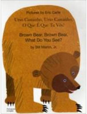 Urso Castanho, Urso Castanho, O Que É Que Tu Vês? By Bill Martin
