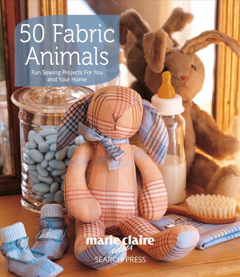 50 Fabric Animals By Idees, Marie Claire 9781844487707 (Paperback)