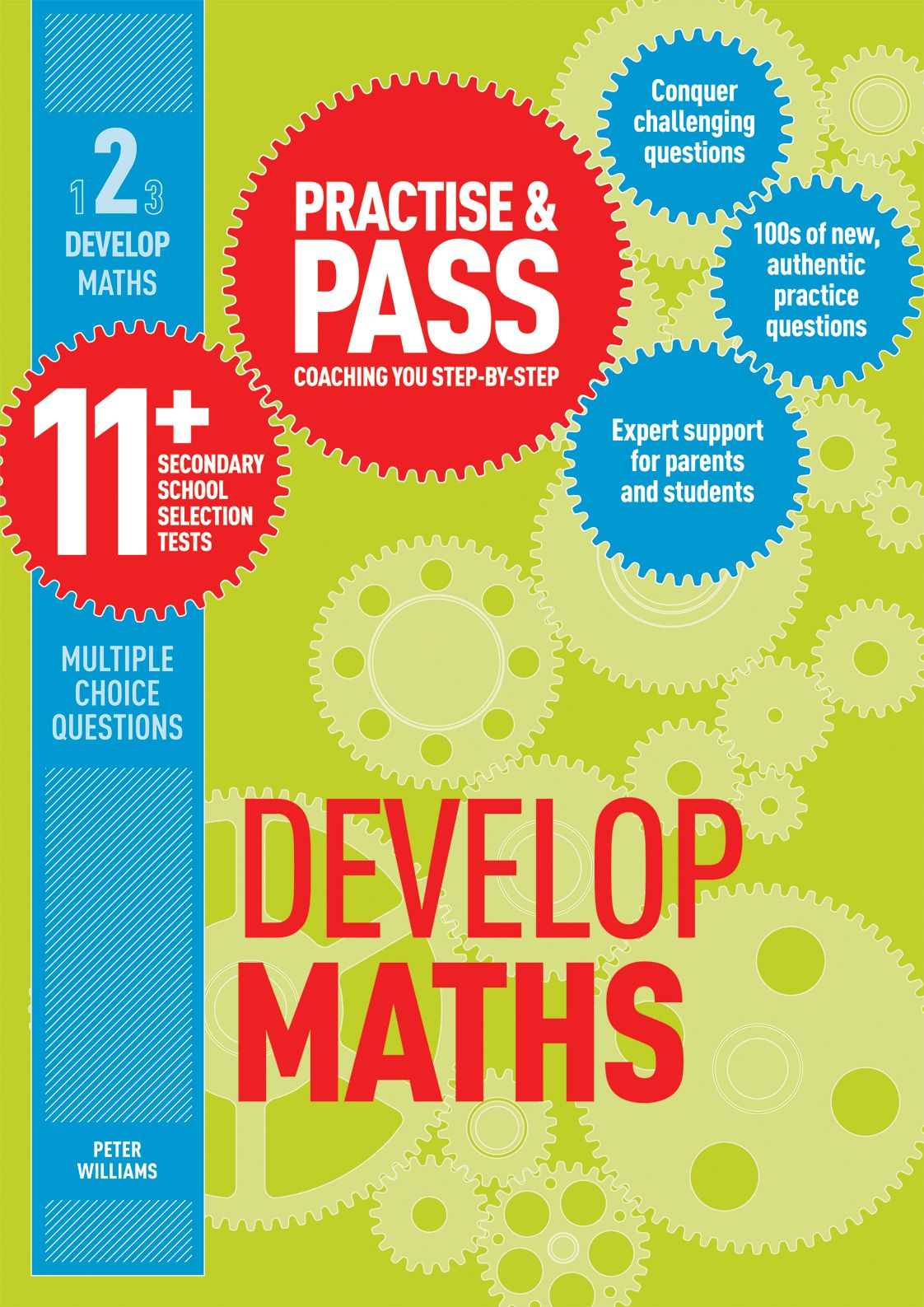 Practise & Pass 11+ Level Two: Develop Maths By Peter Williams