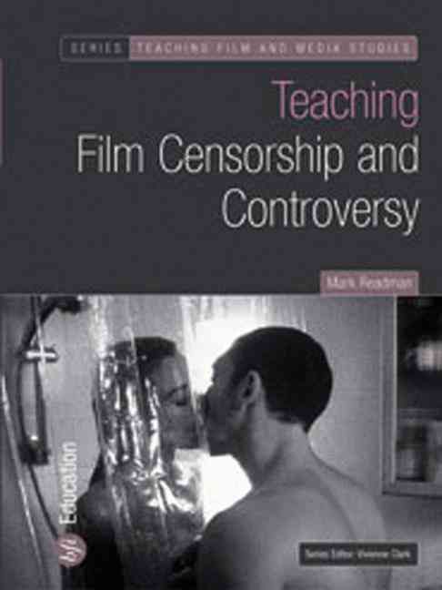 Teaching Film Censorship and Controversy 9781844570799 (Paperback)
