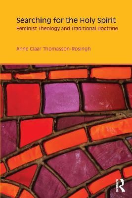 Searching for the Holy Spirit: Feminist Theology and Traditional Doctrine