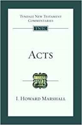 Acts ? Tyndale New Testament Commentary By Howard Marshall (Paperback)