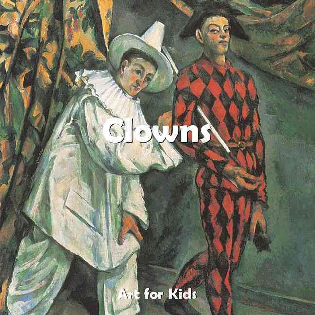 Art for Kids: Clowns 9781844847617 (Board book)