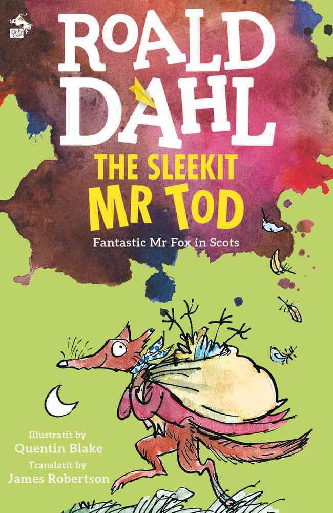 The Sleekit Mr Tod By Roald Dahl, Quentin Blake 9781845021986