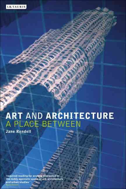 Art and Architecture By Jane Rendell 9781845112226 (Paperback)