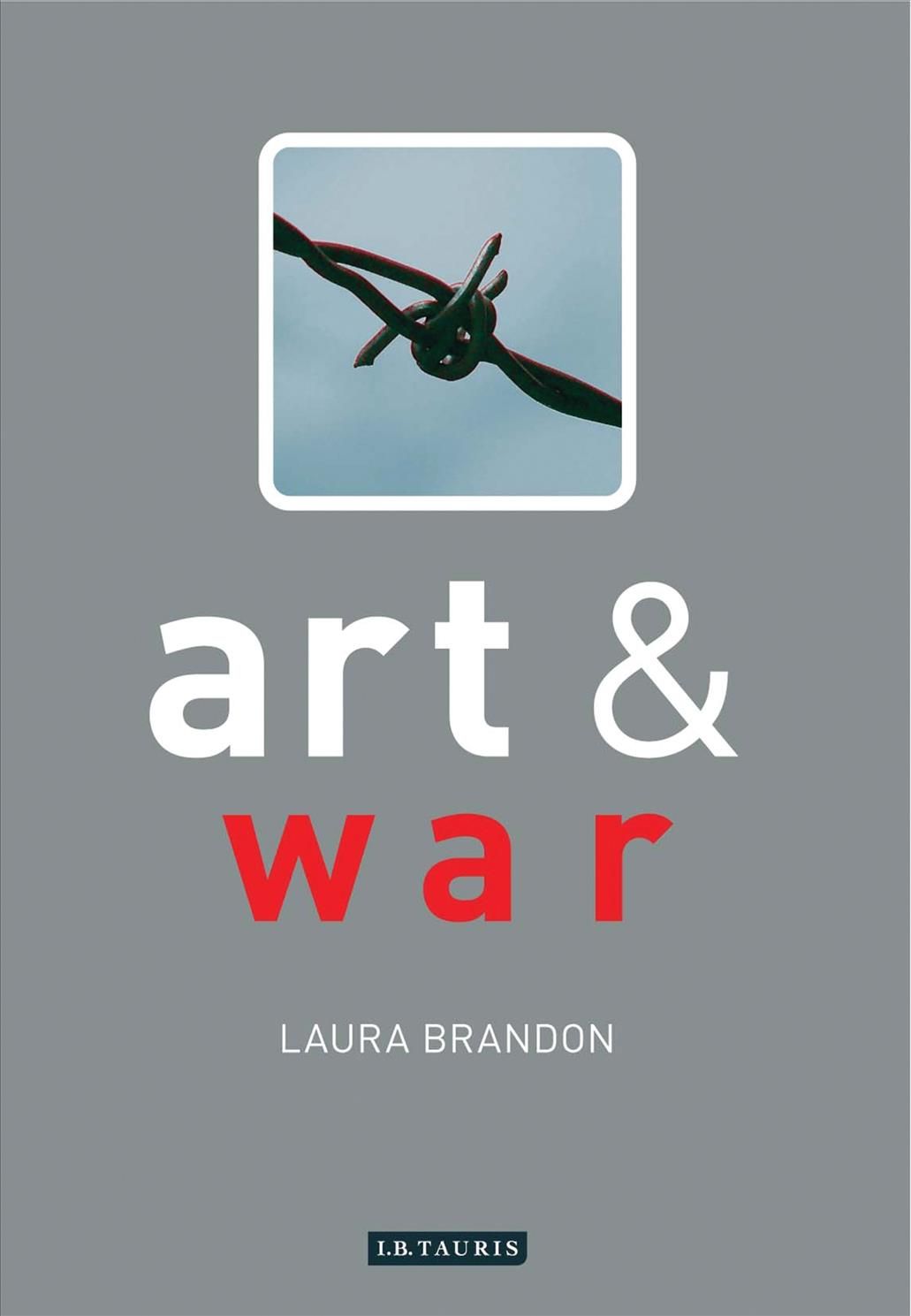 Art and War By Brandon, Laura 9781845112370 (Paperback)