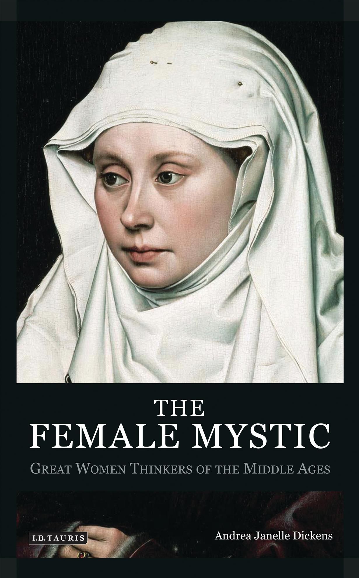 The Female Mystic By Andrea Janelle Dickens 9781845116408 (Hardback)