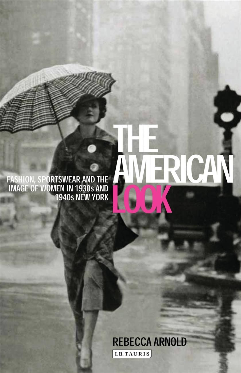 The American Look By Rebecca Arnold 9781845118969 (Hardback)