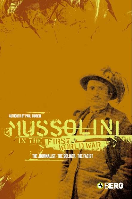 Mussolini in the First World War By O'Brien, Paul 9781845200510