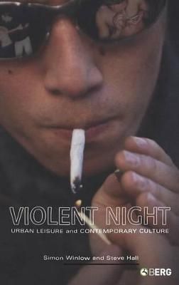 Violent Night By Winlow, Simon Hall 9781845201630 (Hardback)