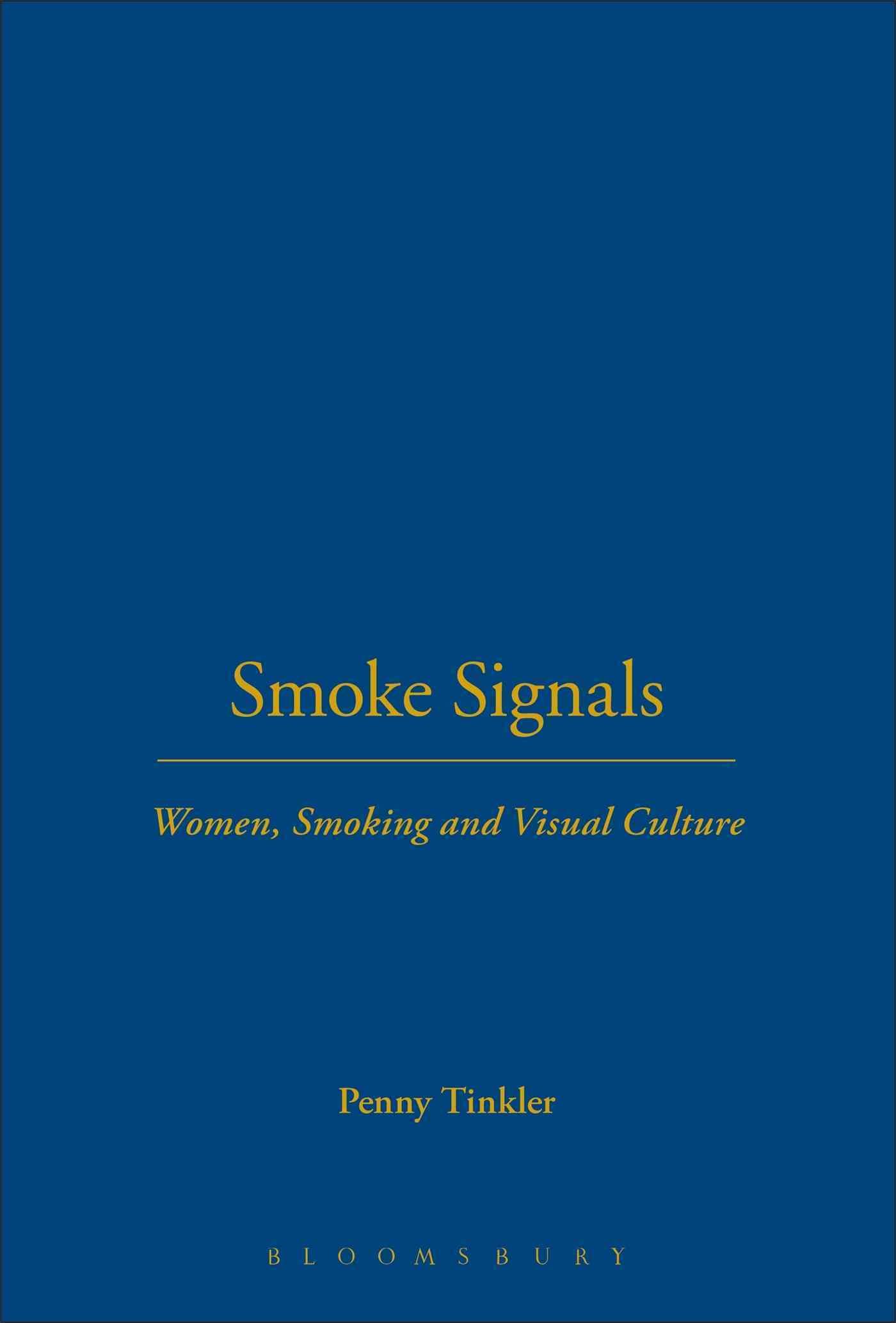 Smoke Signals By Penny Tinkler 9781845202675 (Paperback)